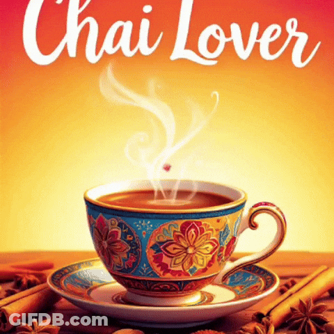 A Cup Of Tea Is On A Saucer With The Words Chai Lover Above It GIF