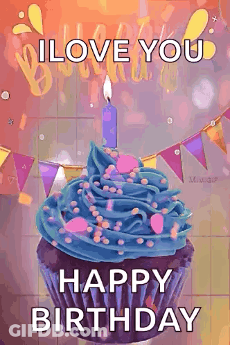 A Cupcake With Blue Frosting And A Candle On It Says I Love You Happy Birthday GIF