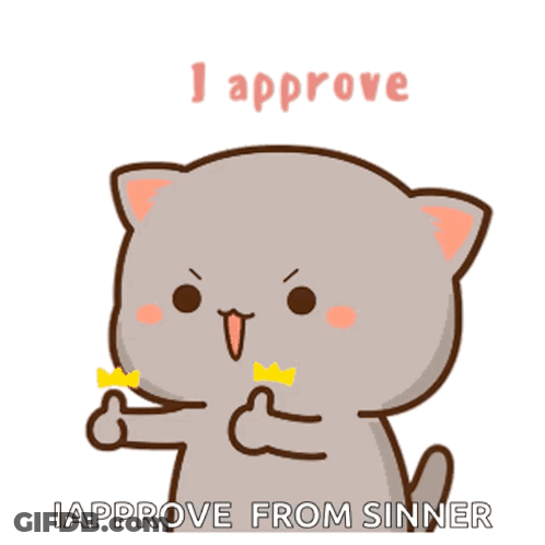 A Cute Cartoon Cat Is Giving A Thumbs Up And Says I Approve From Sinner . GIF