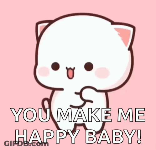 A Cute Cartoon Cat Is Saying `` You Make Me Happy Baby '' . GIF