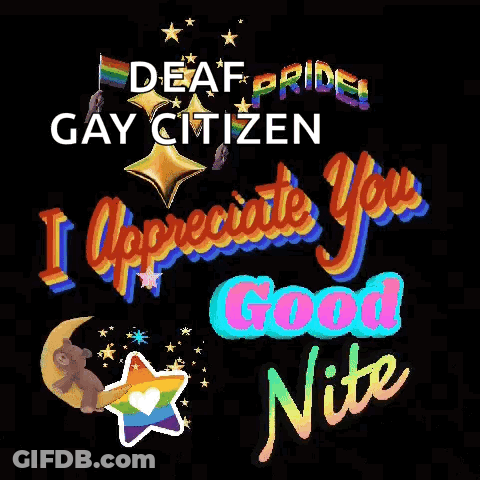 A Deaf Pride Gay Citizen I Appreciate You Good Nite Sign GIF
