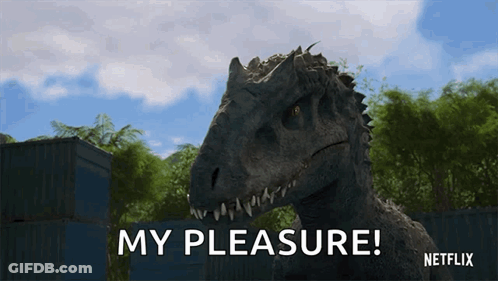 A Dinosaur Is Saying My Pleasure In A Netflix Advertisement GIF