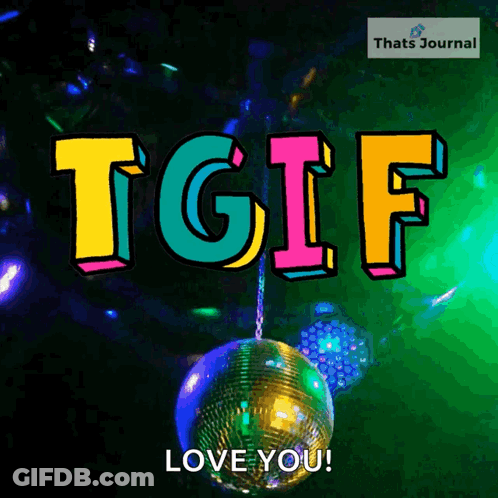 A Disco Ball Hanging From A Chain With The Words Tgif Love You GIF