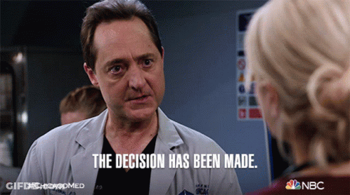 A Doctor Says The Decision Has Been Made GIF