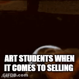 A Dog Is Laying On The Floor With A Caption That Says `` Art Students When It Comes To Selling '' GIF