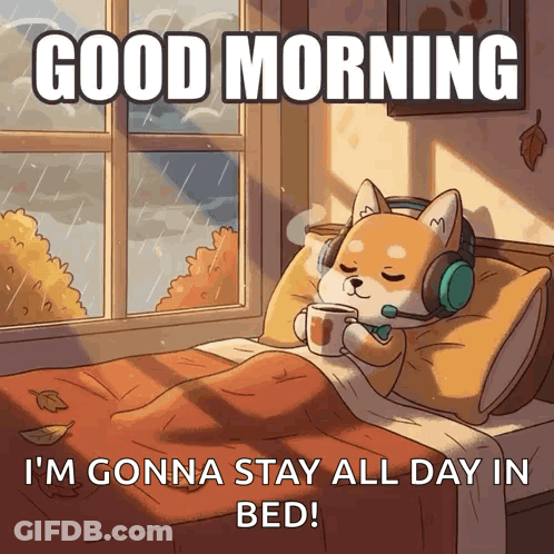 A Dog Wearing Headphones Is Laying In Bed With A Cup Of Coffee And Says Good Morning GIF
