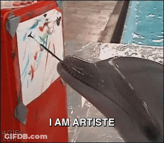 A Dolphin Is Painting A Picture And Says I Am Artiste On The Bottom GIF
