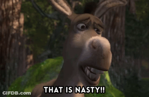 A Donkey From Shrek Says That Is Nasty ! GIF