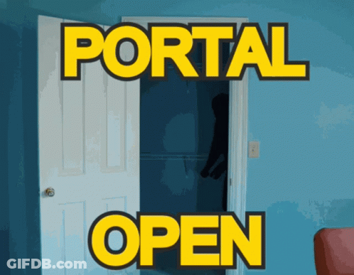 A Door With Portal Open Written On It In Yellow Letters GIF