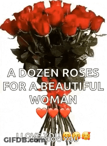 A Dozen Red Roses For A Beautiful Woman I Love You . GIF