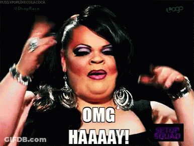 A Drag Queen Is Making A Funny Face And Says Omg Haaaay GIF