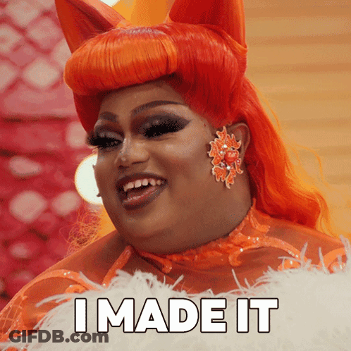 A Drag Queen Says I Made It While Smiling GIF