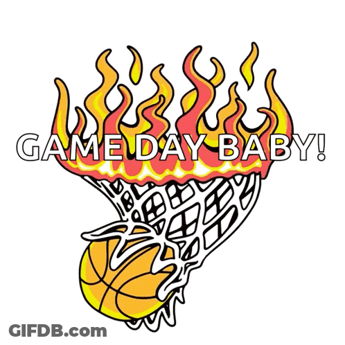 A Drawing Of A Basketball Going Through A Net With Flames And The Words Game Day Baby Below It GIF