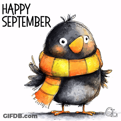 A Drawing Of A Bird Wearing A Scarf With The Words Happy September On The Bottom GIF