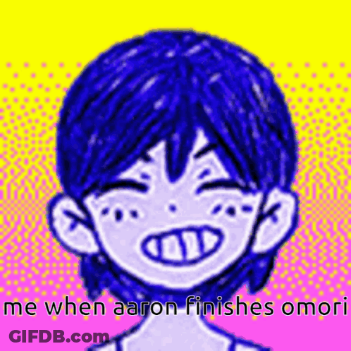 A Drawing Of A Boy With Blue Hair Is Smiling And Says `` Me When Aaron Finishes Omori '' GIF