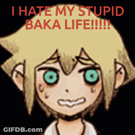A Drawing Of A Boy With Green Eyes And The Words " I Hate My Stupid Baka Life " GIF