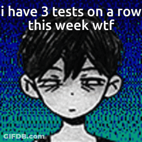 A Drawing Of A Boy With The Words " I Have 3 Tests On A Row This Week " GIF