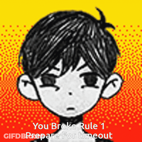 A Drawing Of A Boy With The Words " You Broke Rule 1 Prepare For Timeout " On The Bottom GIF