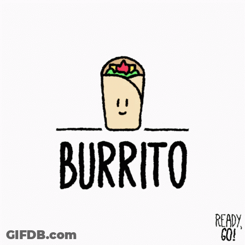 A Drawing Of A Burrito With A Face And The Word Burrito GIF