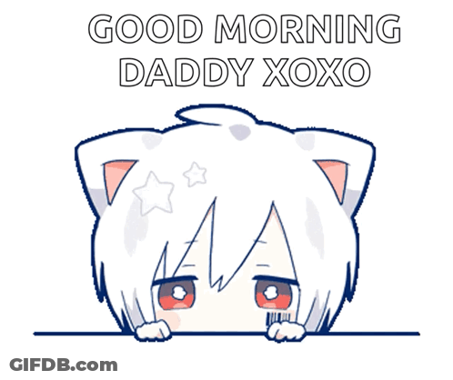 A Drawing Of A Cat With The Words Good Morning Daddy Xoxo On It GIF