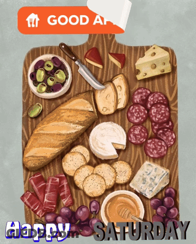 A Drawing Of A Cutting Board With Food And The Words Happy Saturday On The Bottom GIF