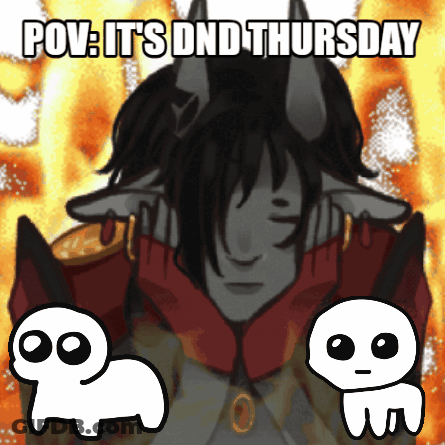 A Drawing Of A Demon With The Words Pov It 'S Dnd Thursday On It GIF