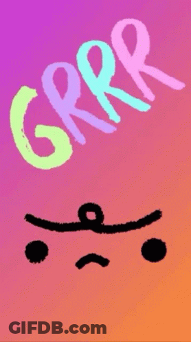 A Drawing Of A Face With The Words Grrr Written Above It GIF