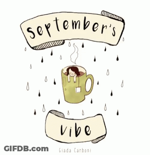 A Drawing Of A Girl In A Cup Of Tea With The Words September 'S Vibe GIF