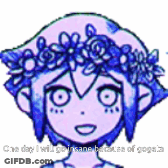 A Drawing Of A Girl With A Flower Crown On Her Head And The Words One Day I Will Go Insane Because Of Gogeta GIF