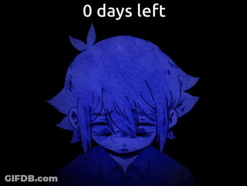 A Drawing Of A Girl With The Words " 0 Days Left " Above Her GIF