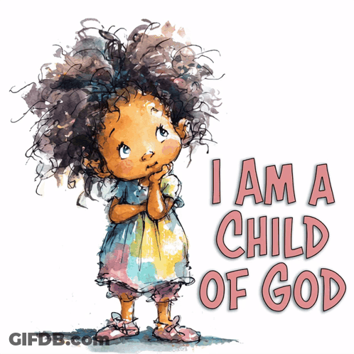 A Drawing Of A Girl With The Words " I Am A Child Of God " GIF