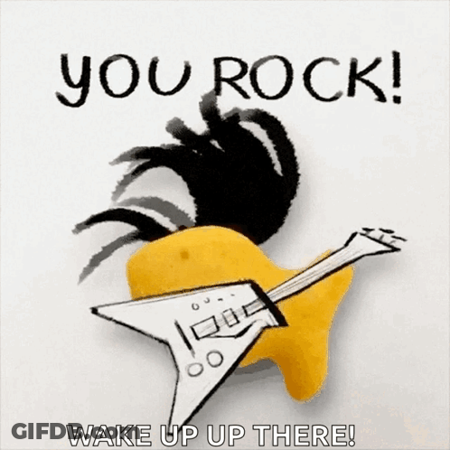 A Drawing Of A Guitar With The Words You Rock Wake Up Up There Written On It GIF