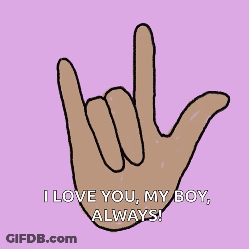 A Drawing Of A Hand With The Words " I Love You My Boy Always " Below It GIF