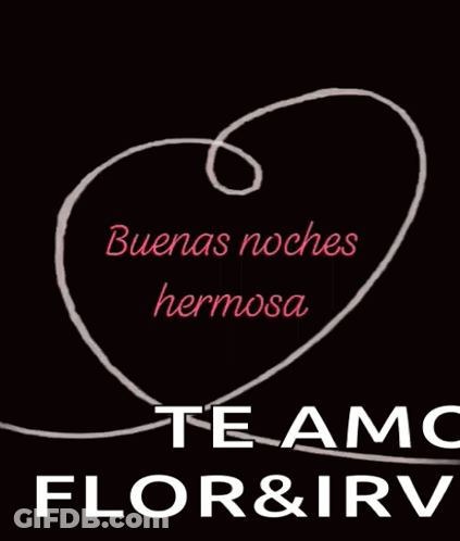 A Drawing Of A Heart With The Words " Buenas Noches Hermosa " On It GIF