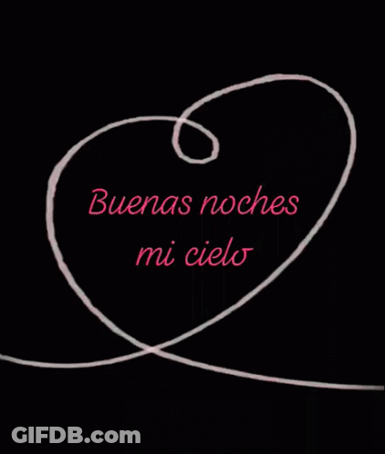 A Drawing Of A Heart With The Words Buenas Noches Mi Cielo GIF