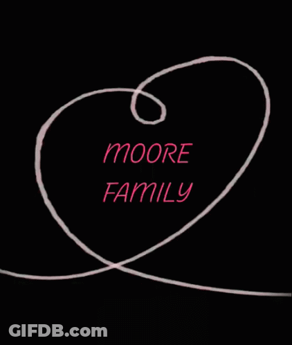 A Drawing Of A Heart With The Words Moore Family Written On It GIF