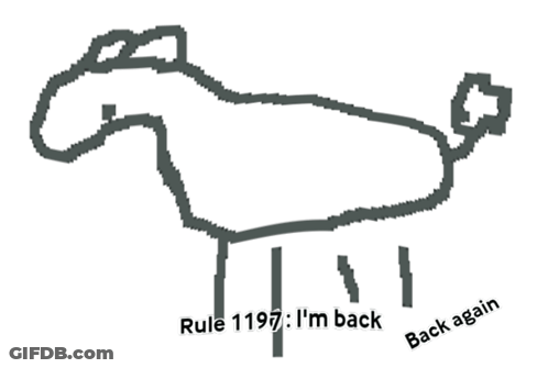 A Drawing Of A Horse With The Words Rule 1197 I 'M Back And Back Again GIF