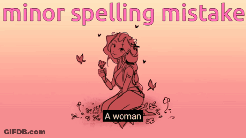 A Drawing Of A Man And A Woman With The Words Minor Spelling Mistake On The Bottom GIF