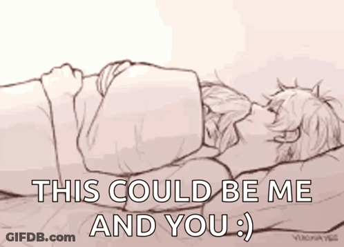 A Drawing Of A Man And Woman Laying In Bed With The Words `` This Could Be Me And You '' . GIF
