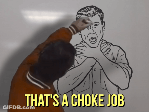 A Drawing Of A Man Choking Another Man With The Words That 'S A Choke Job GIF