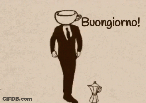 A Drawing Of A Man With A Coffee Cup Instead Of A Head And The Words Buongiorno GIF