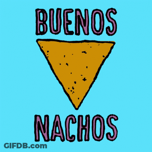 A Drawing Of A Nacho With The Words Buenos Nachos Written Below It GIF
