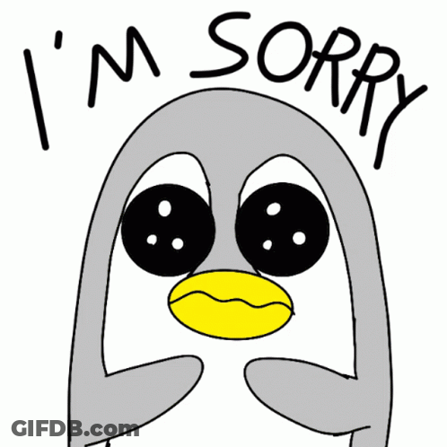 A Drawing Of A Penguin Saying I 'M Sorry With A Yellow Beak GIF