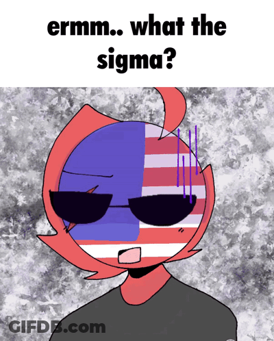 A Drawing Of A Person With Sunglasses And The Words " Ermm What The Sigma " GIF