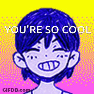 A Drawing Of A Person With The Words You 'Re So Cool On It GIF