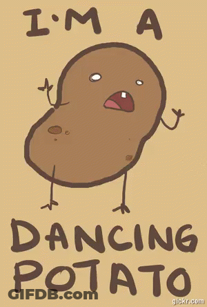 A Drawing Of A Potato With The Words " I 'M A Dancing Potato " GIF