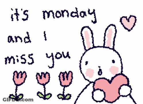 A Drawing Of A Rabbit Holding A Heart With The Words It 'S Monday And I Miss You GIF