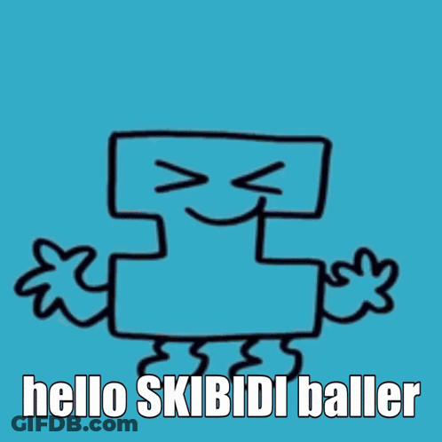 A Drawing Of A Robot With The Words Hello Skibidi Baller GIF