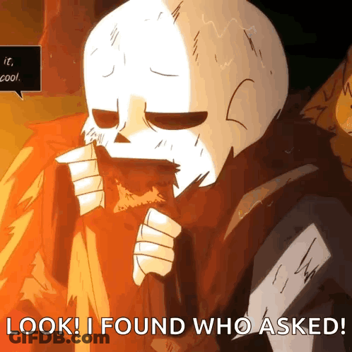 A Drawing Of A Skeleton With The Words " Look ! I Found Who Asked " GIF