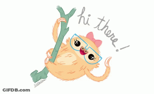 A Drawing Of A Sloth With Glasses And The Words Hi There Written Below It GIF
